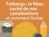 Fatbergs : le fléau caché de nos canalisations et comment l’éviter